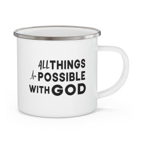 Enamel Camping Mug, All Things Are Possible With God Black Illustration - 12oz