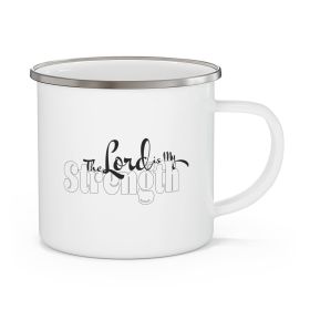 Enamel Camping Mug, The Lord Is My Strength Black And White Illustration - 12oz